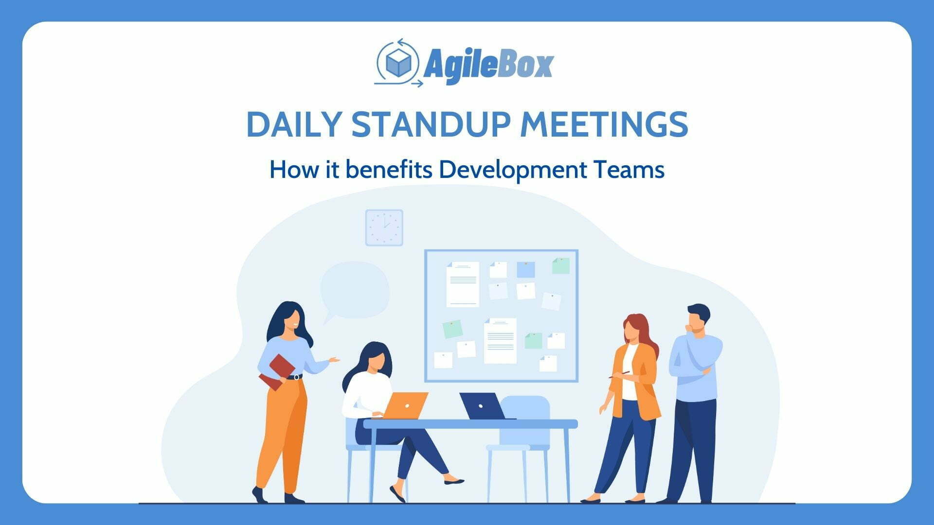 Daily standup meetings