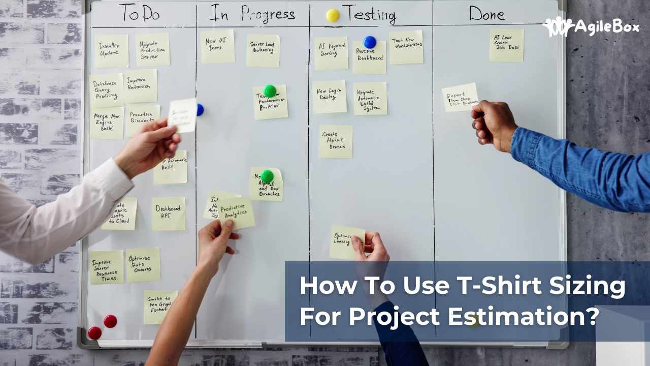 How to use t-shirt sizing for project estimation? - AgileBox